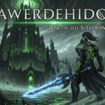 Qawerdehidom: Rise of the Shadowborn